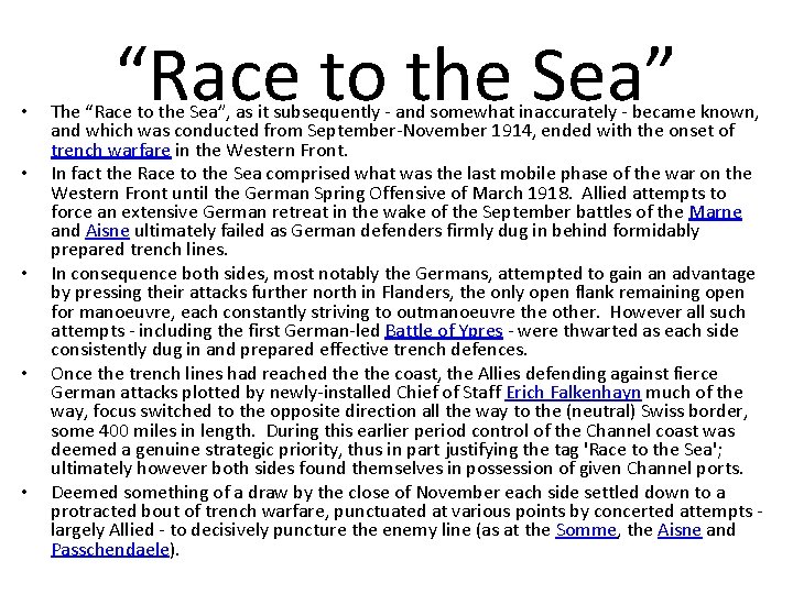  • • • “Race to the Sea” The “Race to the Sea”, as