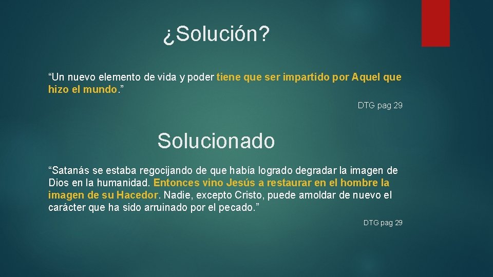 ¿Solución? “Un nuevo elemento de vida y poder tiene que ser impartido por Aquel ¿Solución? “Un nuevo elemento de vida y poder tiene que ser impartido por Aquel