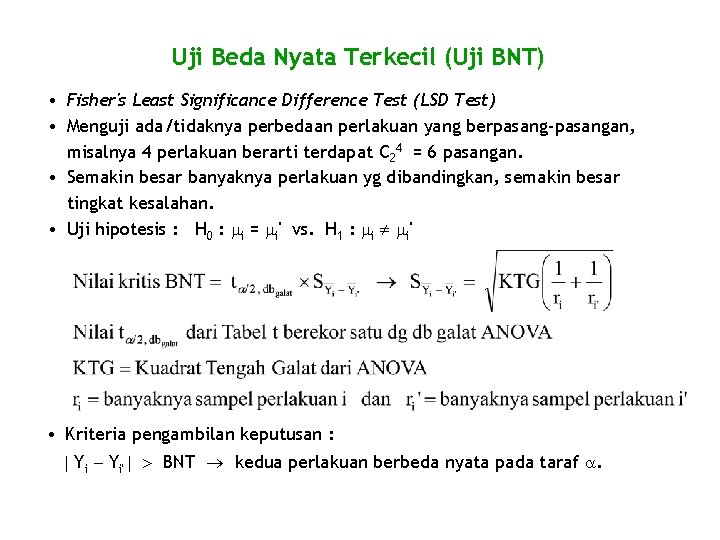 Uji Beda Nyata Terkecil (Uji BNT) • Fisher's Least Significance Difference Test (LSD Test)