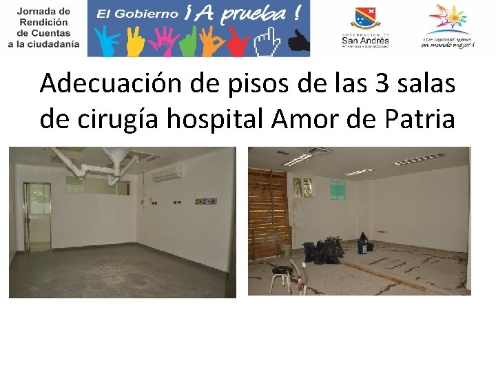 Adecuación de pisos de las 3 salas de cirugía hospital Amor de Patria 