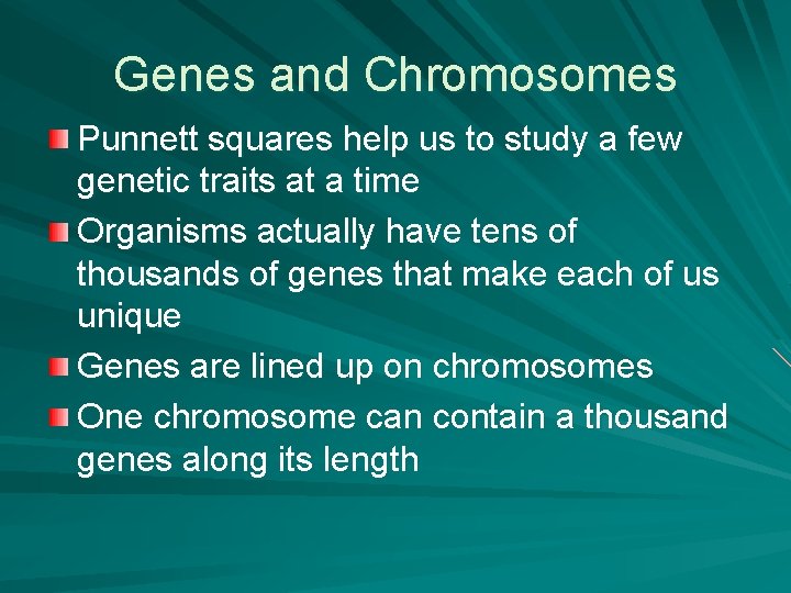 Genes and Chromosomes Punnett squares help us to study a few genetic traits at Genes and Chromosomes Punnett squares help us to study a few genetic traits at