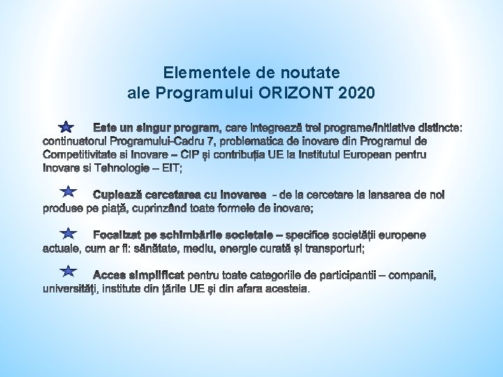 Elementele de noutate ale Programului ORIZONT 2020 