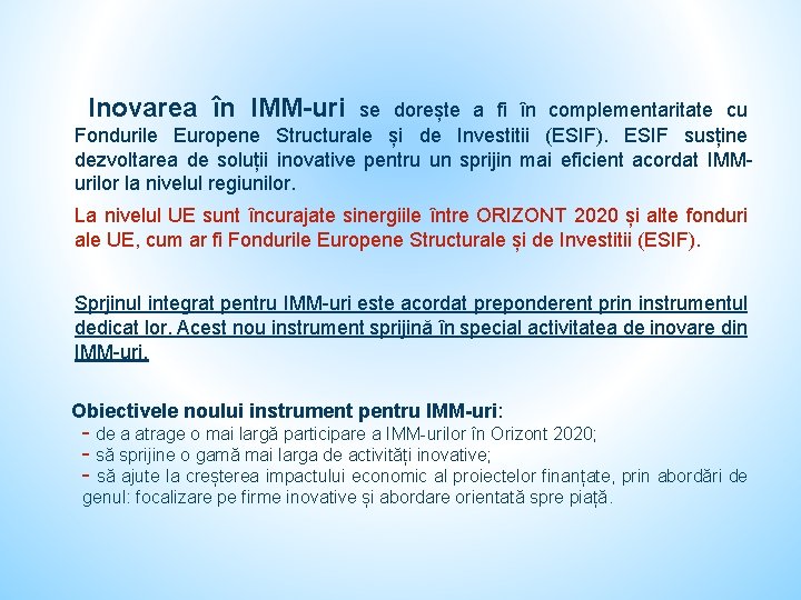 Inovarea în IMM-uri se dorește a fi în complementaritate cu Fondurile Europene Structurale și