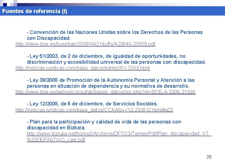 Fuentes de referencia (I) - Convención de las Naciones Unidas sobre los Derechos de