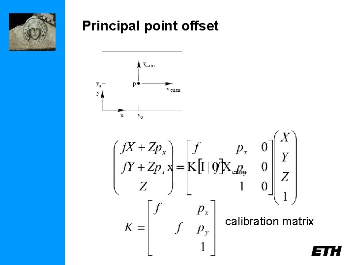 Principal point offset calibration matrix 