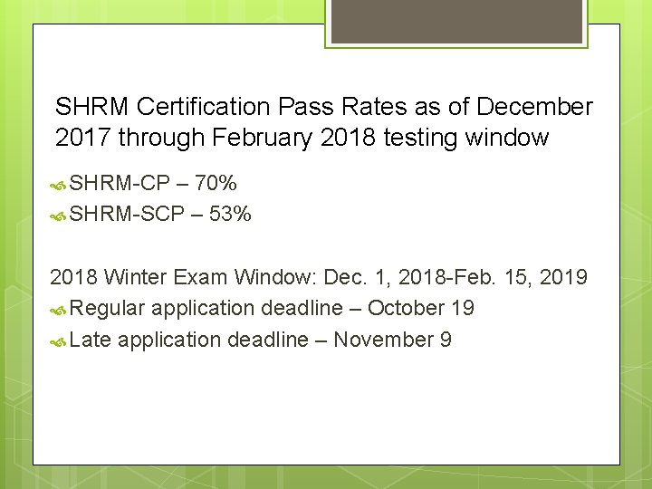 SHRM Certification Pass Rates as of December 2017 through February 2018 testing window SHRM-CP