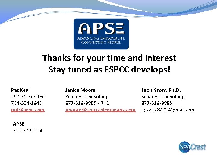 Thanks for your time and interest Stay tuned as ESPCC develops! Pat Keul ESPCC