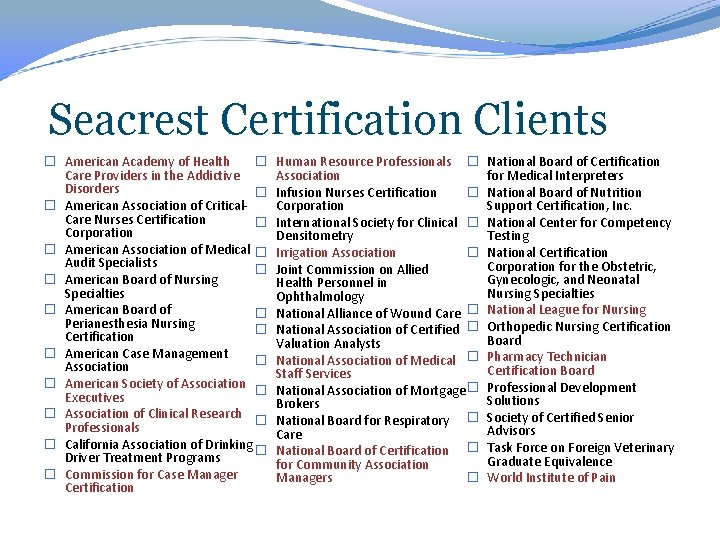 Seacrest Certification Clients � American Academy of Health � Care Providers in the Addictive