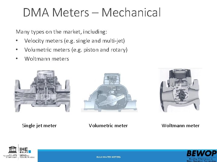 DMA Meters – Mechanical Many types on the market, including: • • • Velocity
