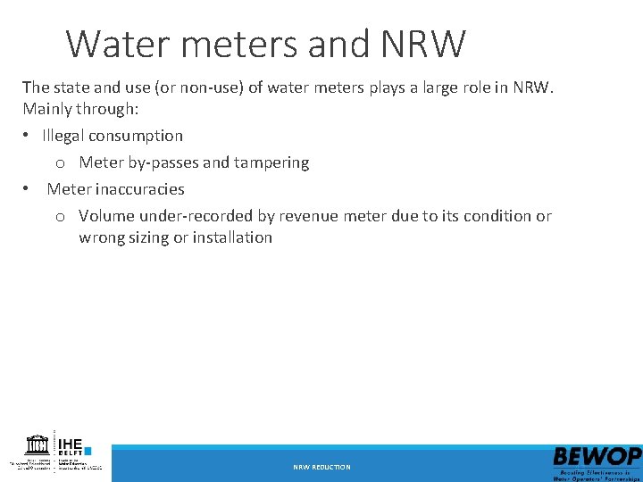 Water meters and NRW The state and use (or non-use) of water meters plays