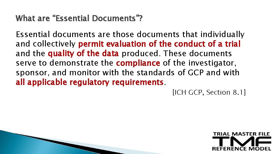 What are “Essential Documents”? Essential documents are those documents that individually and collectively permit What are “Essential Documents”? Essential documents are those documents that individually and collectively permit