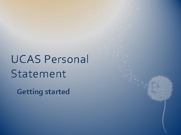 UCAS Personal Statement Getting started 