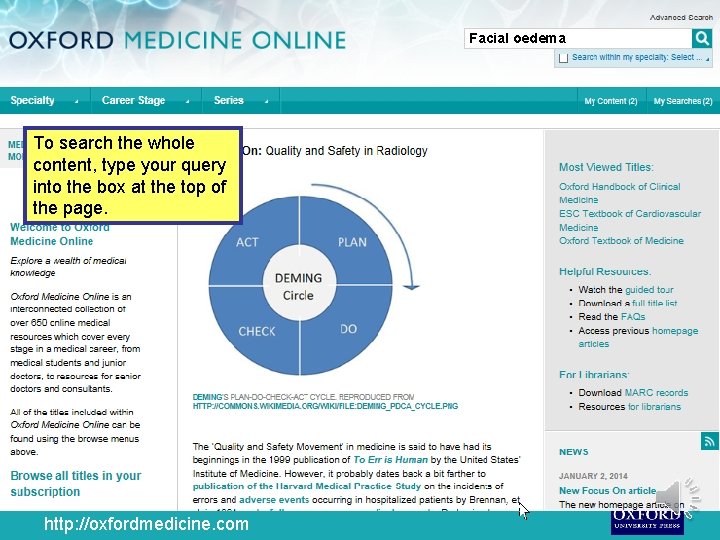 Facial oedema To search the whole content, type your query into the box at