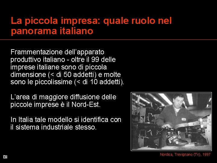 La piccola impresa: quale ruolo nel panorama italiano Frammentazione dell’apparato produttivo italiano - oltre