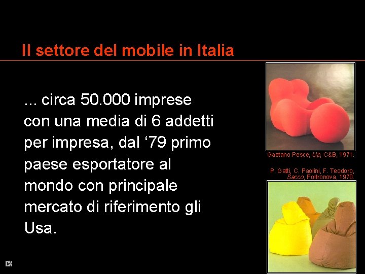 Il settore del mobile in Italia. . . circa 50. 000 imprese con una
