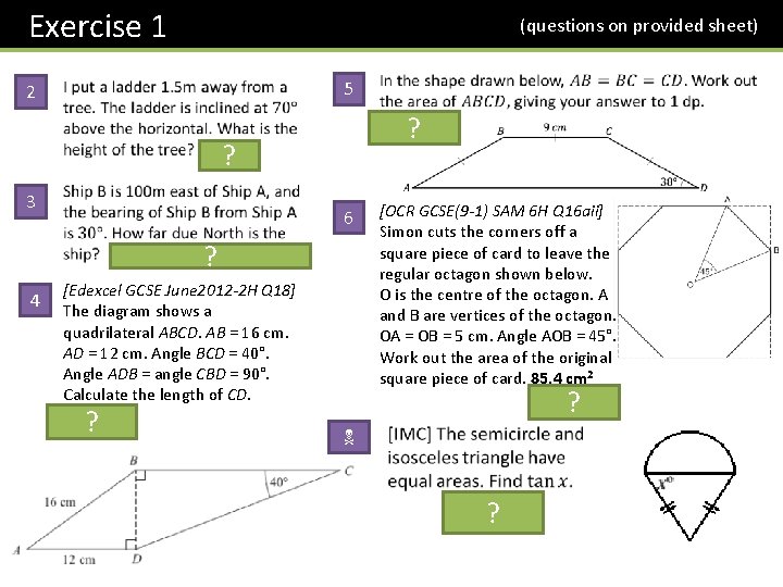 Exercise 1 2 (questions on provided sheet) 5 ? ? 3 6 ? 4