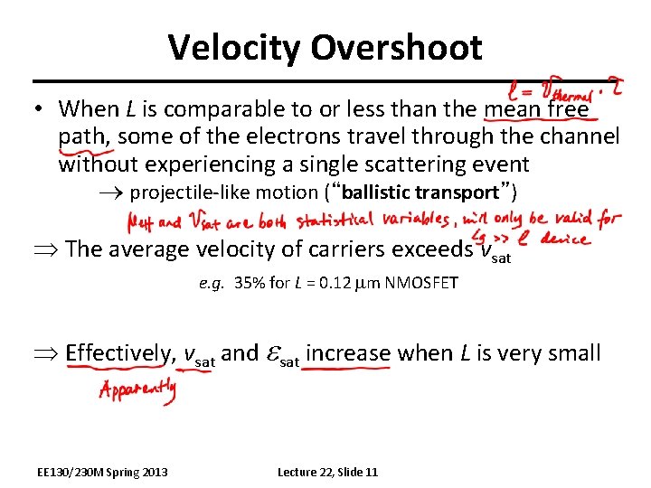 Velocity Overshoot • When L is comparable to or less than the mean free