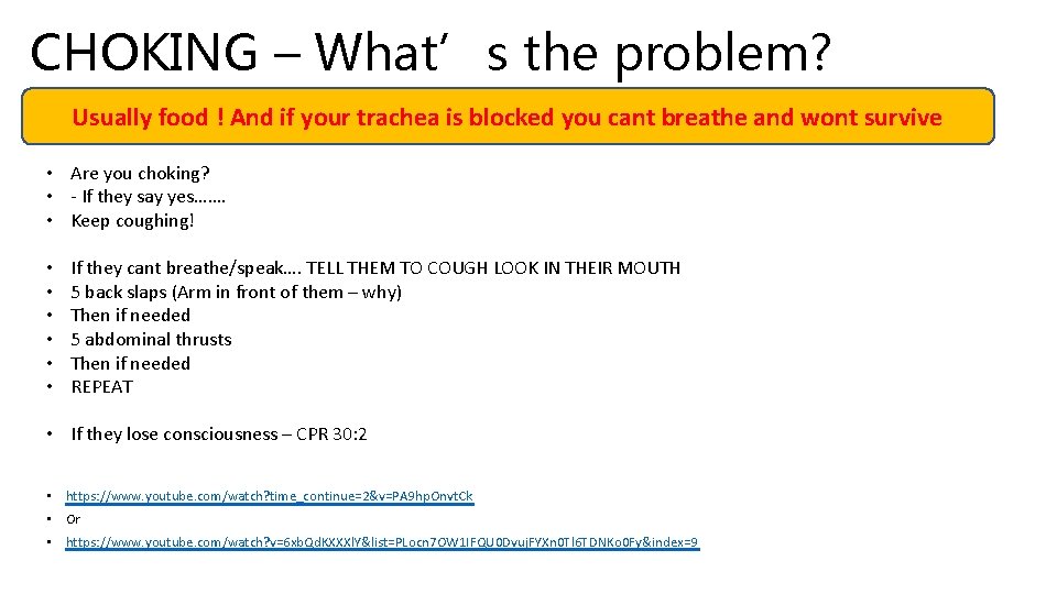 CHOKING – What’s the problem? Usually food ! And if your trachea is blocked