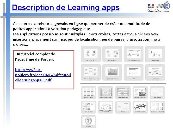 Description de Learning apps C’est un « exerciseur » , gratuit, en ligne qui