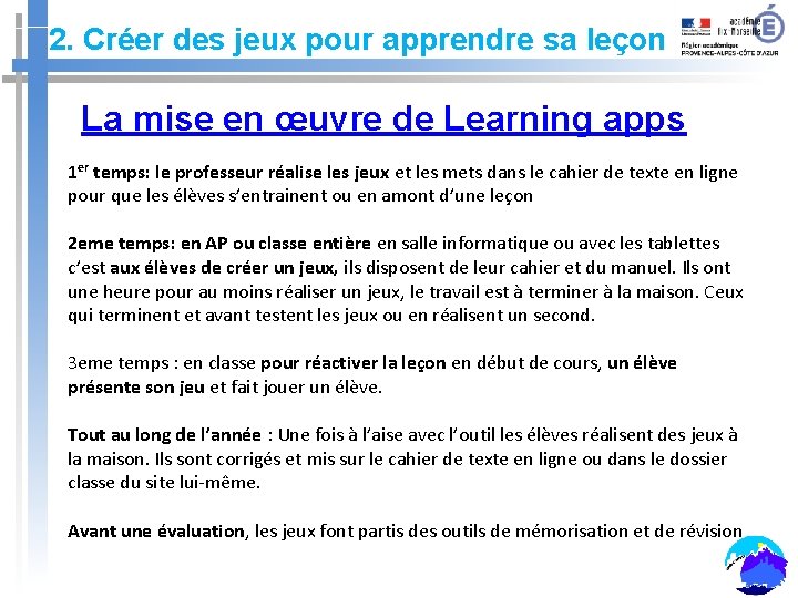 2. Créer des jeux pour apprendre sa leçon La mise en œuvre de Learning