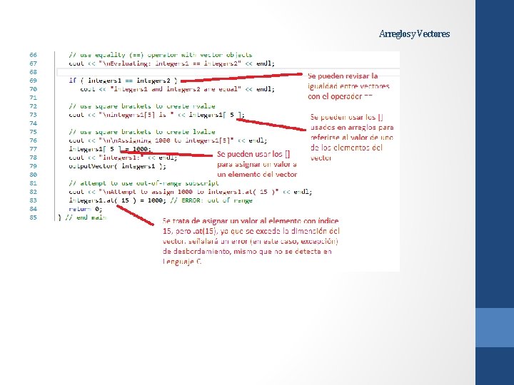 Arreglos y Vectores Arreglos y Vectores