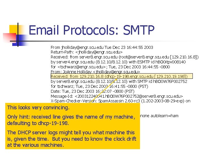 Email Protocols: SMTP This looks Only hint: defaulting From jholliday@engr. scu. edu Tue Dec