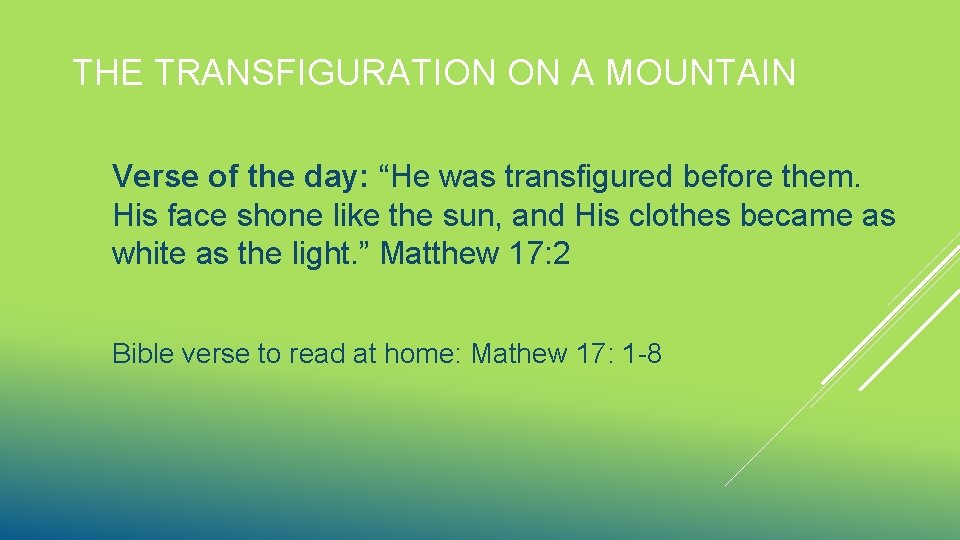 THE TRANSFIGURATION ON A MOUNTAIN Verse of the