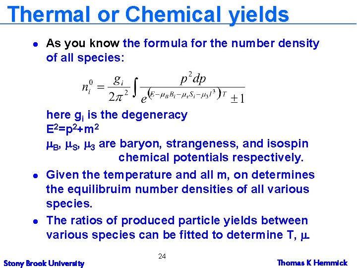 Thermal or Chemical yields l l l As you know the formula for the Thermal or Chemical yields l l l As you know the formula for the