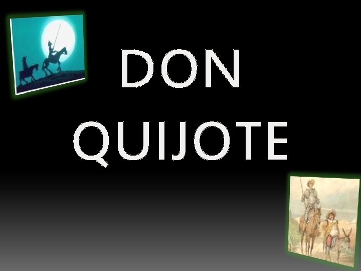 DON QUIJOTE 