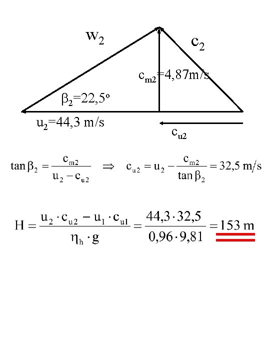 w 2 cm 2=4, 87 m/s b 2=22, 5 o u 2=44, 3 m/s