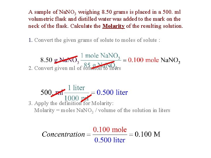 A sample of Na. NO 3 weighing 8. 50 grams is placed in a