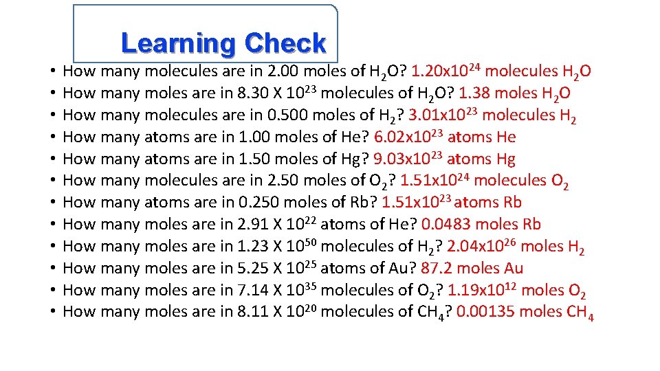 Learning Check • • • How many molecules are in 2. 00 moles of