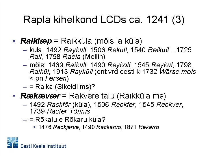 Rapla kihelkond LCDs ca. 1241 (3) • Raiklæp = Raikküla (mõis ja küla) –