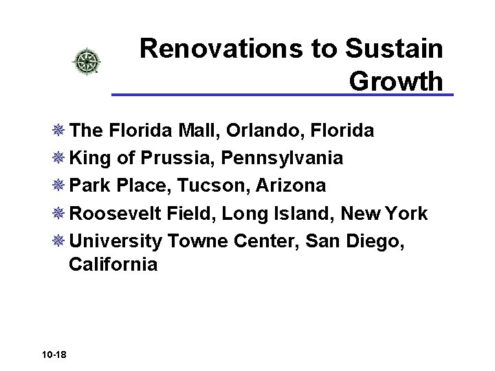 Renovations to Sustain Growth ¯ The Florida Mall, Orlando, Florida ¯ King of Prussia, Renovations to Sustain Growth ¯ The Florida Mall, Orlando, Florida ¯ King of Prussia,
