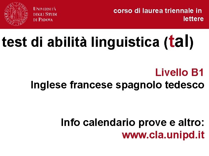 corso di laurea triennale in lettere test di abilità linguistica (tal) Livello B 1