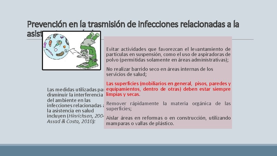 Prevención en la trasmisión de infecciones relacionadas a la asistencia en salud Evitar actividades