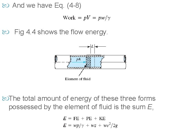  And we have Eq. (4 -8) Fig 4. 4 shows the flow energy.