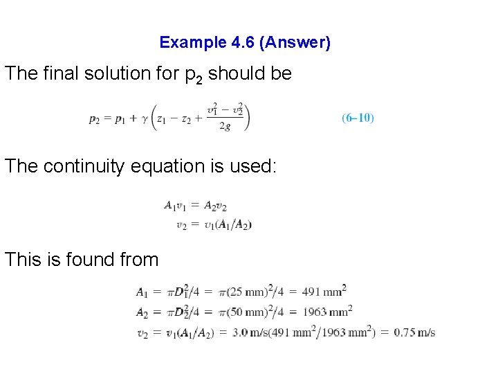 Example 4. 6 (Answer) The final solution for p 2 should be The continuity