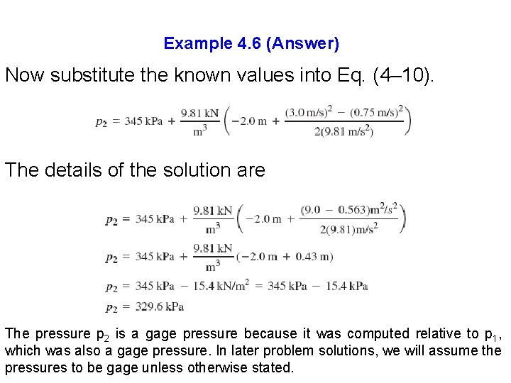 Example 4. 6 (Answer) Now substitute the known values into Eq. (4– 10). The