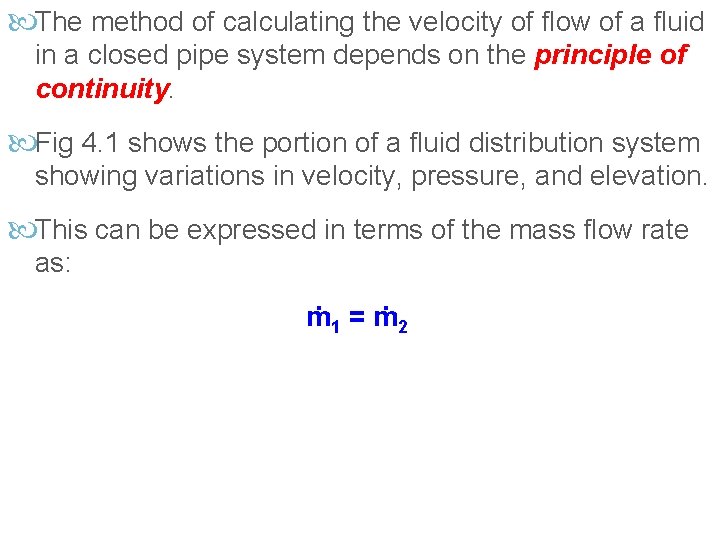  The method of calculating the velocity of flow of a fluid in a