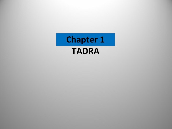 Chapter 1 TADRA 