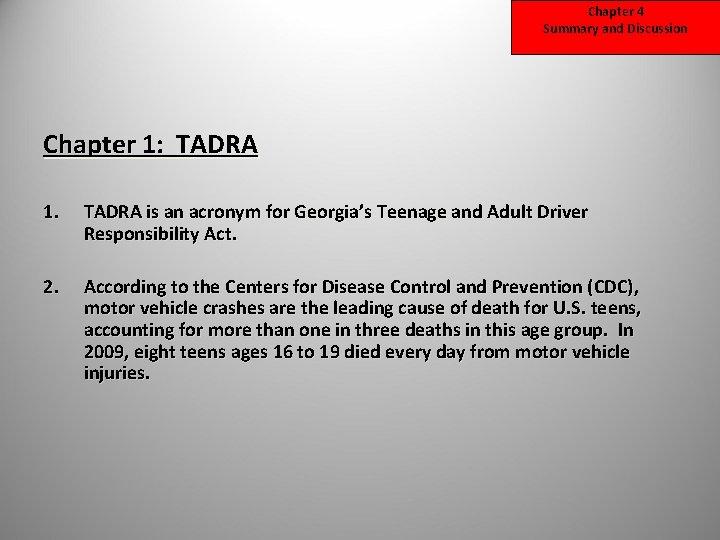 Chapter 4 Summary and Discussion Chapter 1: TADRA 1. TADRA is an acronym for