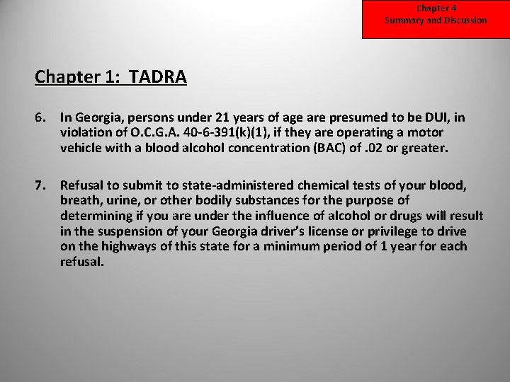 Chapter 4 Summary and Discussion Chapter 1: TADRA 6. In Georgia, persons under 21
