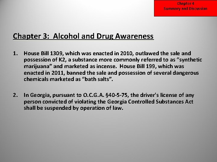 Chapter 4 Summary and Discussion Chapter 3: Alcohol and Drug Awareness 1. House Bill