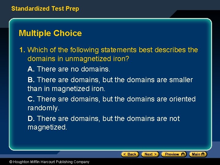 Standardized Test Prep Multiple Choice 1. Which of the following statements best describes the