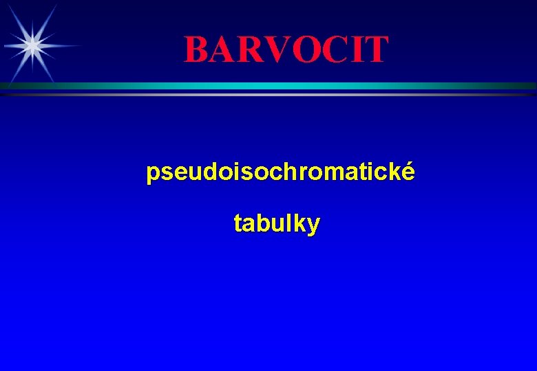 BARVOCIT pseudoisochromatické tabulky 
