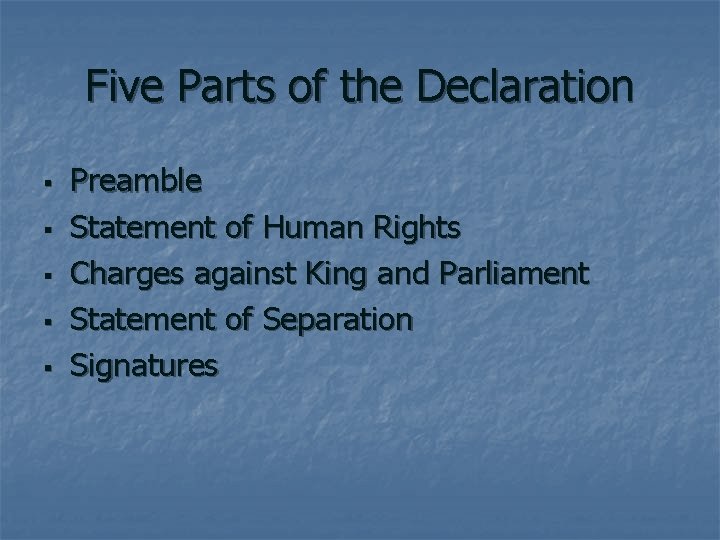 Five Parts of the Declaration § § § Preamble Statement of Human Rights Charges