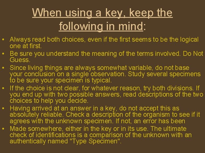 When using a key, keep the following in mind: • Always read both choices,