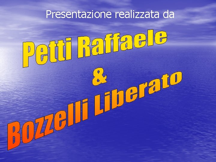 Presentazione realizzata da 