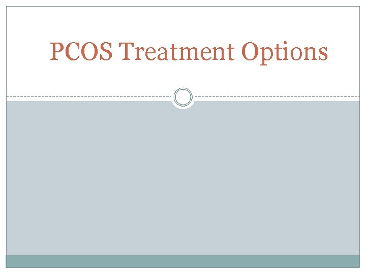 PCOS Treatment Options 